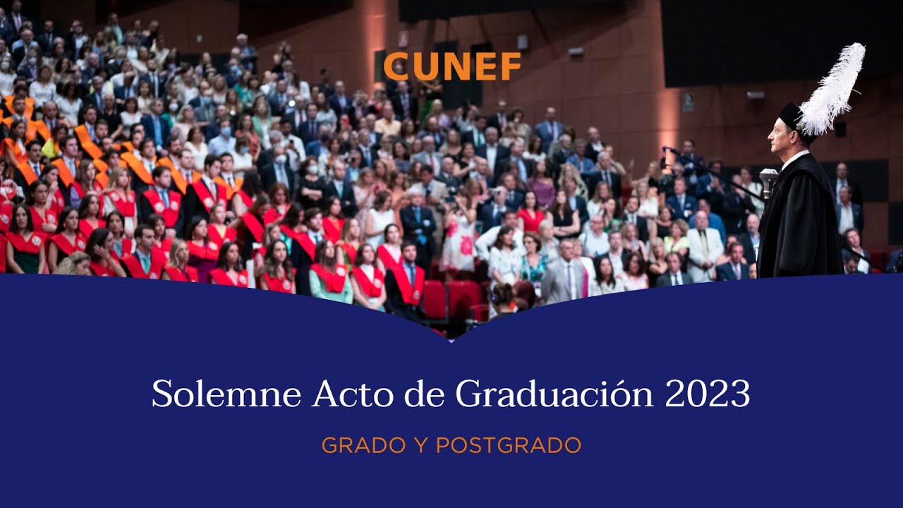 Solemne Acto de Graduación CUNEF 2023