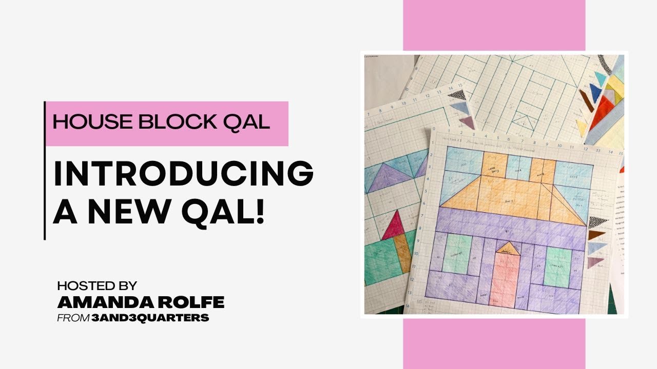 House Block Quilt Along - 2025 | Introducing a new QAL!