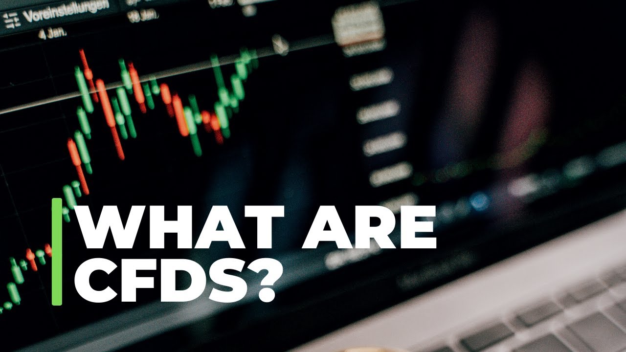 CFD TRADING - What are CFDs and how do they work?