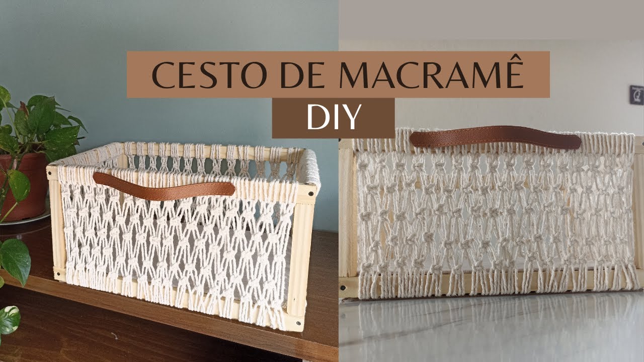 TUTORIAL COMO FAZER CESTO DE MACRAMÊ|  DIY Por Idyane e Fábio