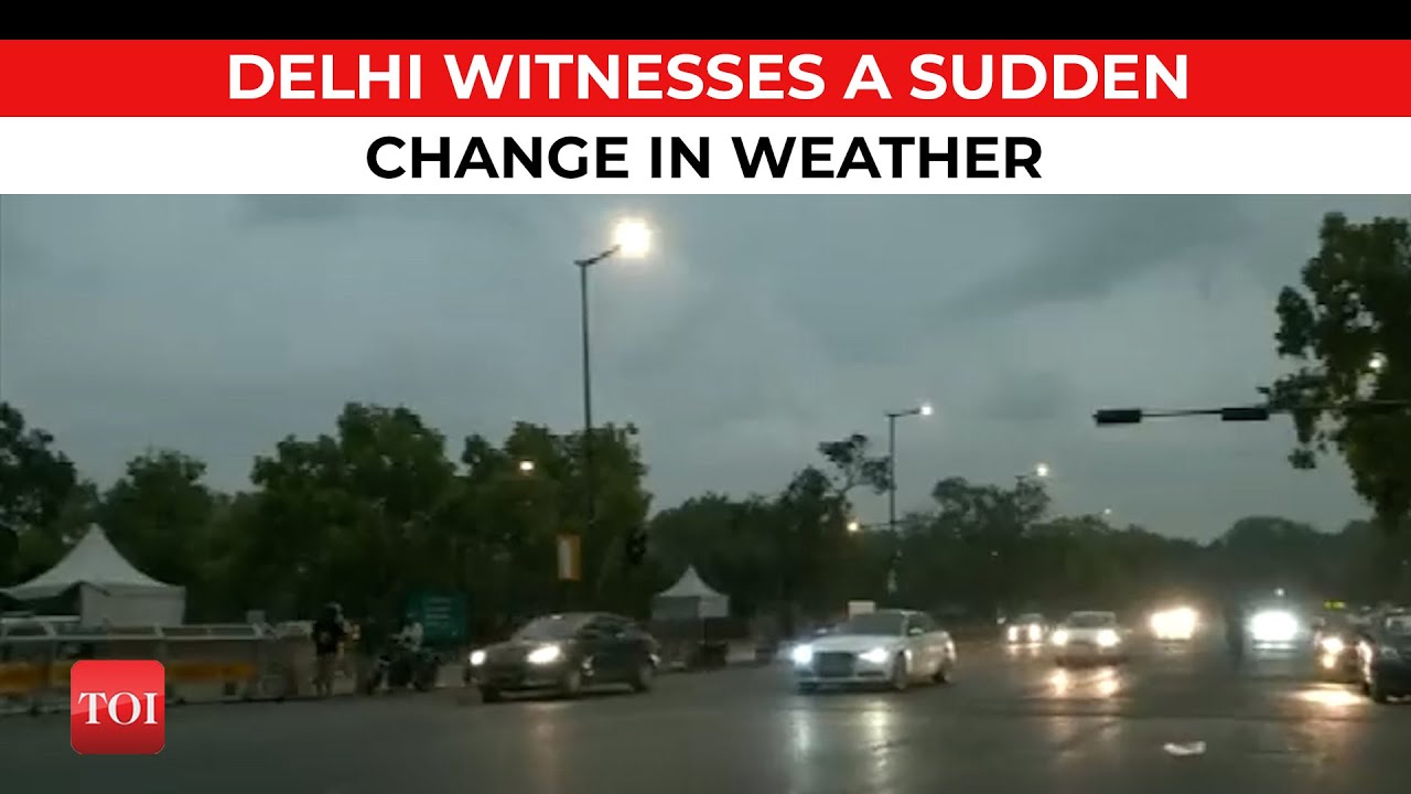 Delhi Rains: Sudden Weather Shift with Heavy Rainfall, Strong Winds, and Thunderstorms in Delhi