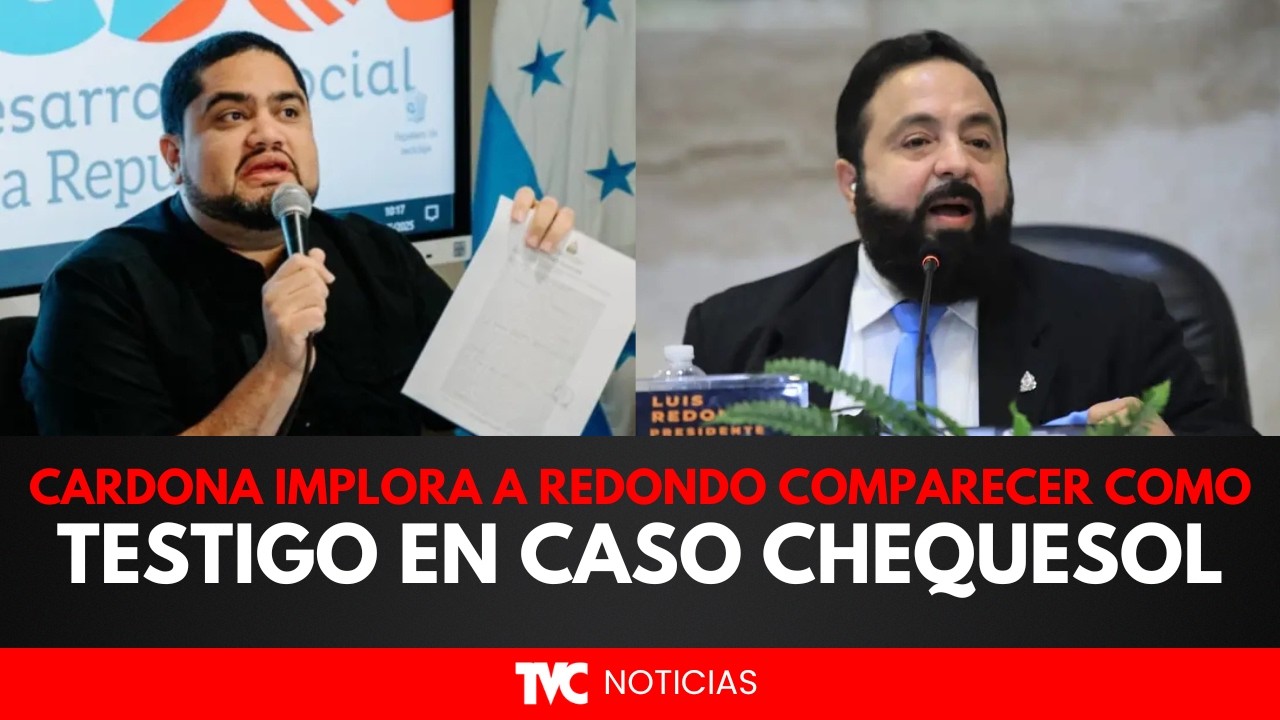 Cardona implora a Luis Redondo comparecer como testigo en caso Chequesol