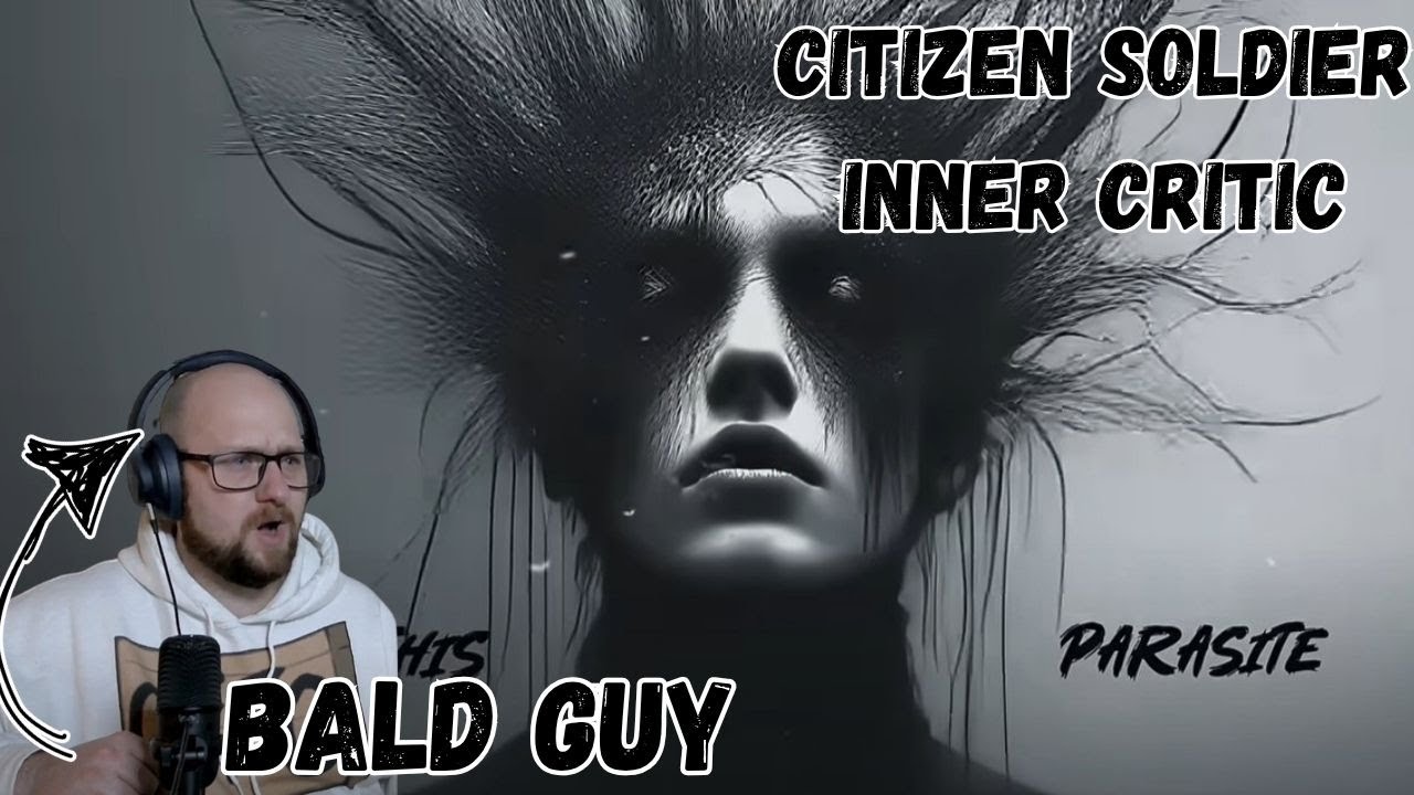 Tired of dealing with that negative voice in your head? | Citizen Soldier - Inner Critic (Reaction)