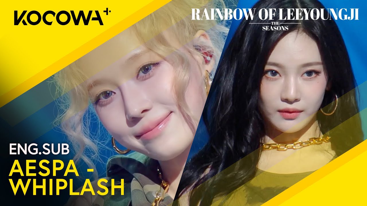 aespa - WHIPLASH | The Seasons: Rainbow of Lee Young Ji EP6 | KOCOWA+