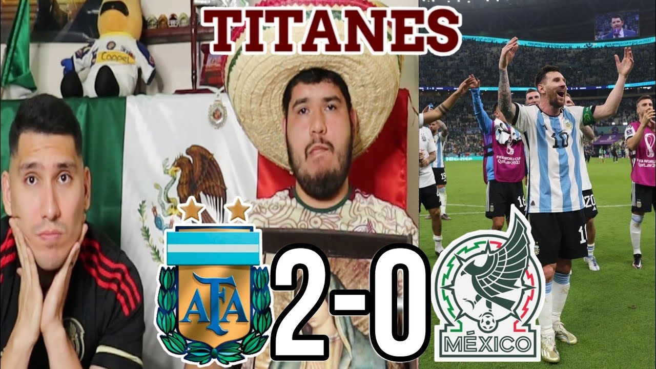 ARGENTINA VS MÉXICO REACCIÓN | NOS CLAVÓ MESSI | NADA MÁS QUE DECIR SOMOS SUS HIJOS 🇦🇷🇲🇽