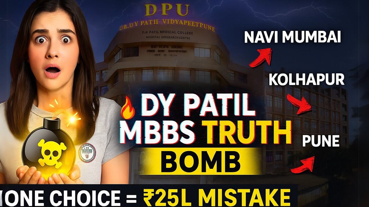 Before You Choose D.Y. Patil MBBS: Pune vs Navi Mumbai vs Kolhapur &ndash; Truth Bombs 💣 Inside