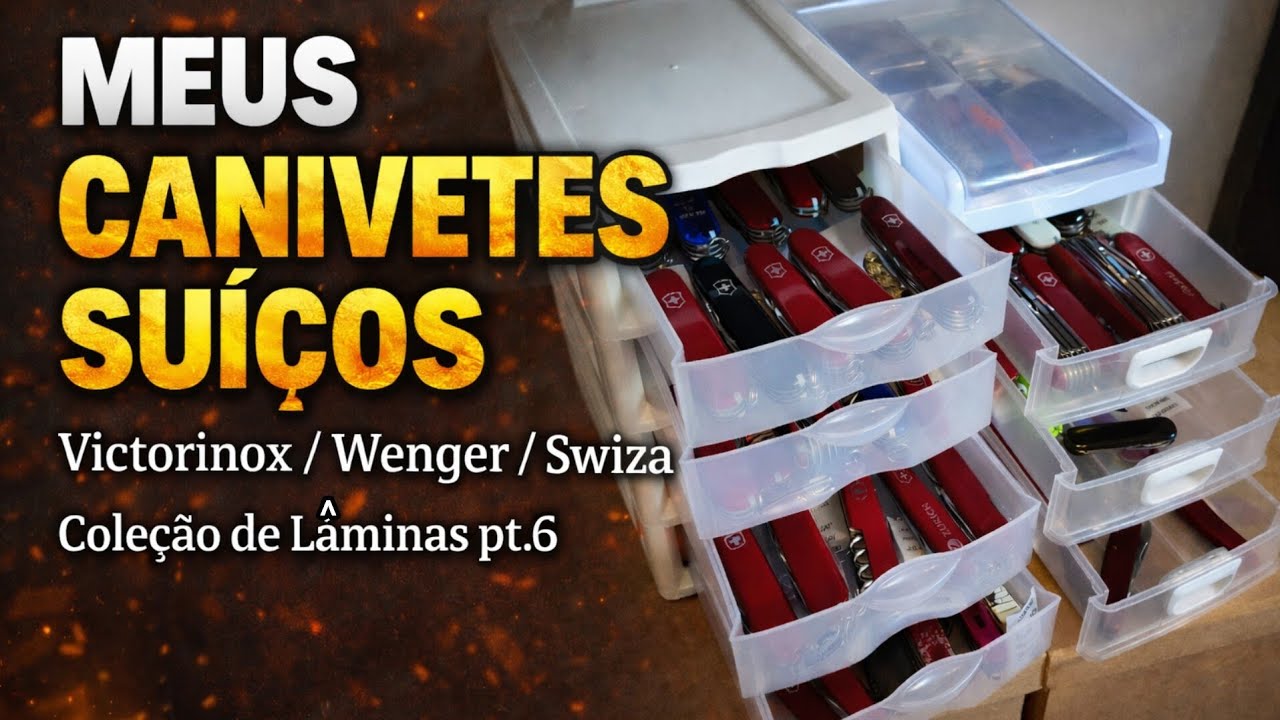 MINHA COLEÇÃO DE CANIVETES SUÍÇOS! VICTORINOX/WENGER/SWIZA - COLEÇÃO DE LÂMINAS PT.6