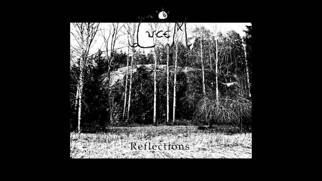 Lucem - Reflections (Full EP 2022)
