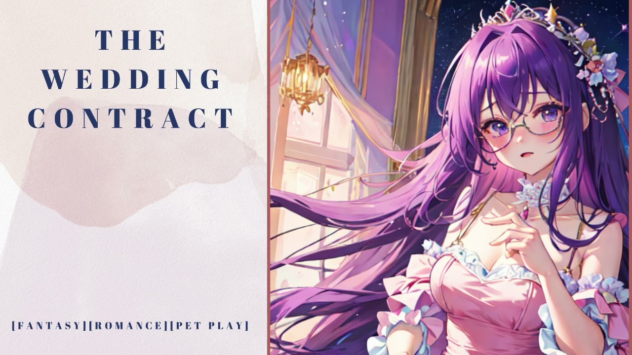 The Wedding Contract- A Princess and her New Master [F4M][Fantasy] [Romance][Sub Speaker][Pet Play]