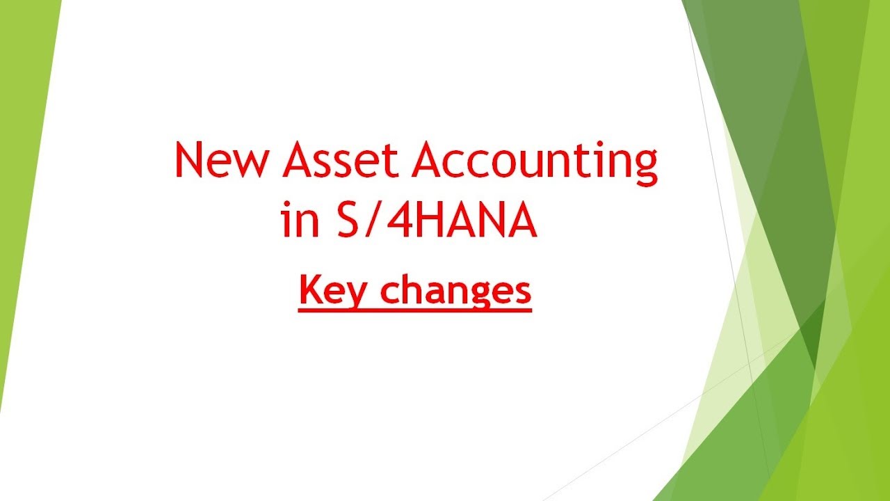 New Asset Accounting in S4HANA  - Key changes to be considered