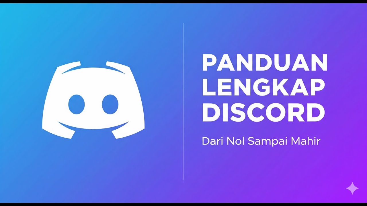 Semua Tentang Discord: Tutorial Lengkap A-Z