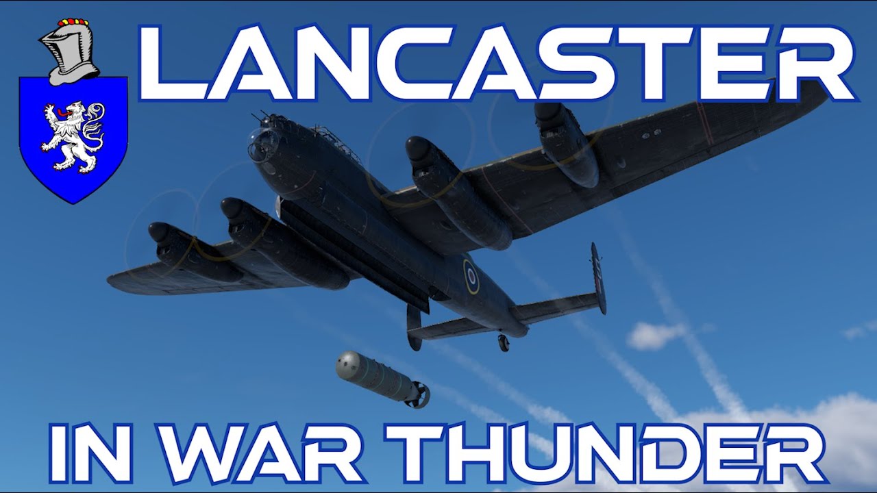 Авро Ланкастер в War Thunder: базовый обзор