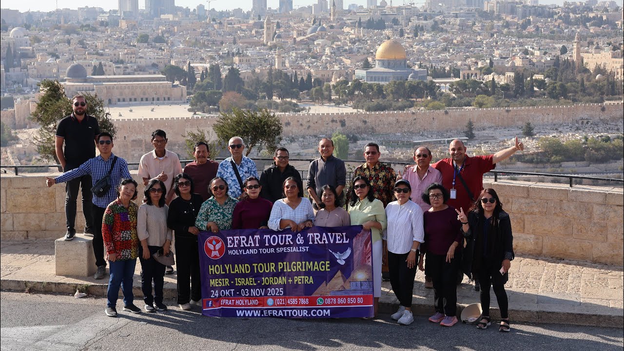 Efrat Holyland Tour 24 Oktober - 3 November 2025 Mesir - Israel - Jordan + Petra