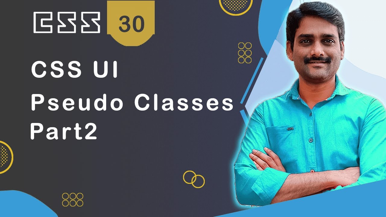 CSS UI Pseudo Classes Part 2 - CSS Tutorial 30 🚀