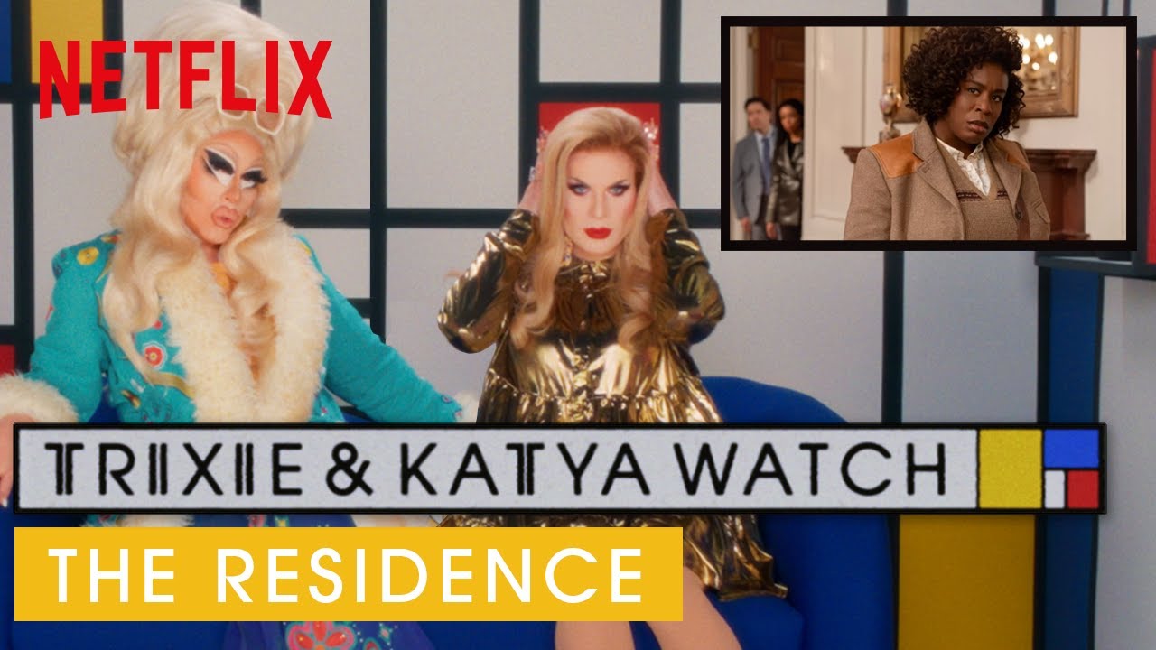 Drag Queens Trixie Mattel & Katya React to The Residence Season 1 | I Like to Watch | Netflix
