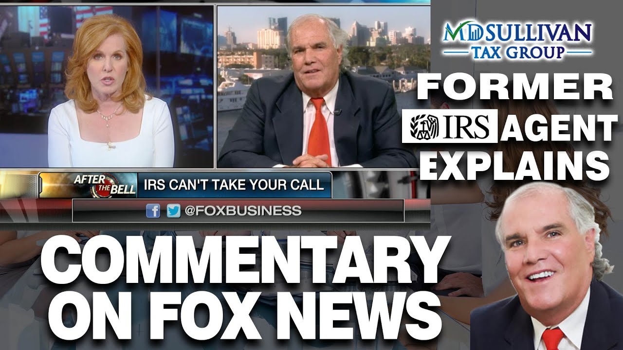 Former IRS Agent - Commentary on Fox Business