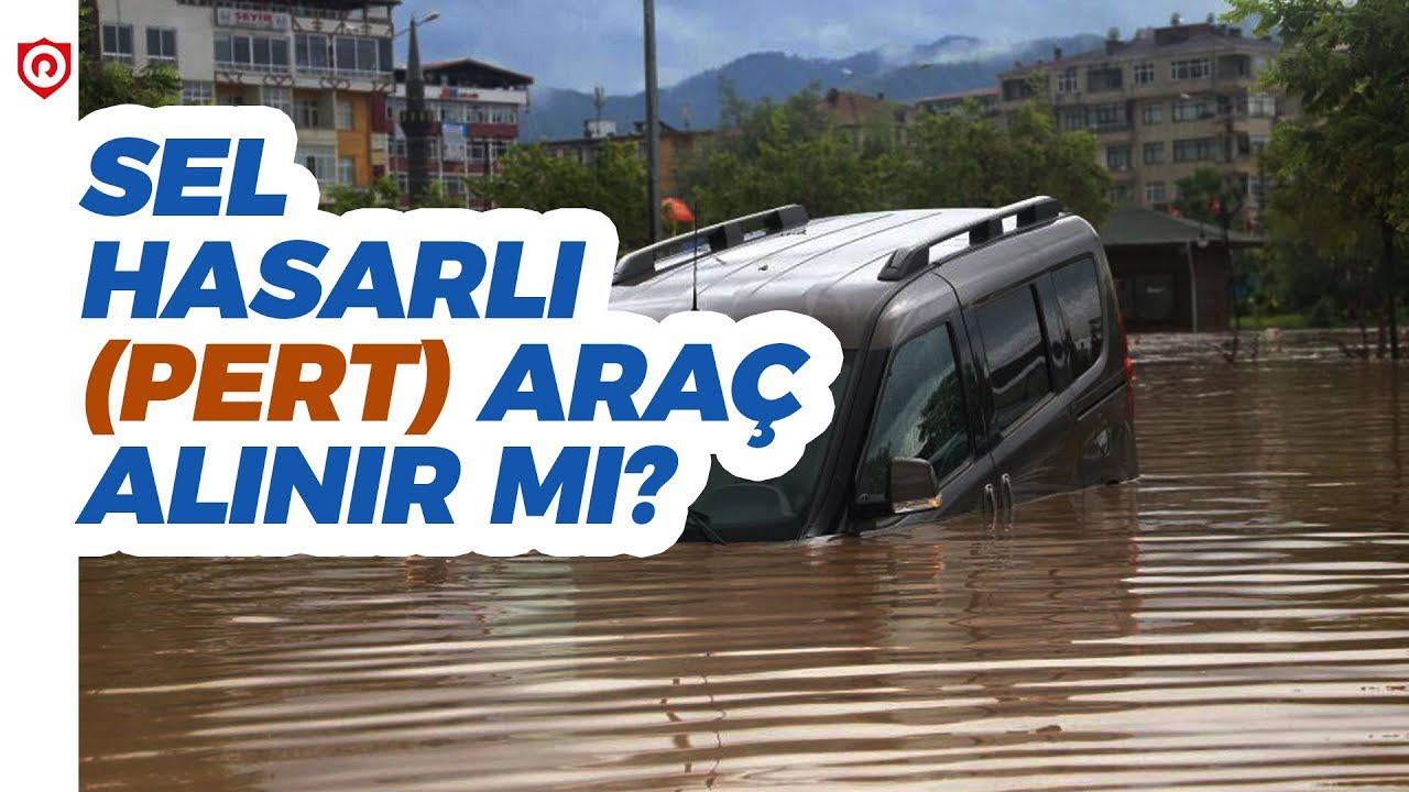 Sel hasarlı araç alınır mı?