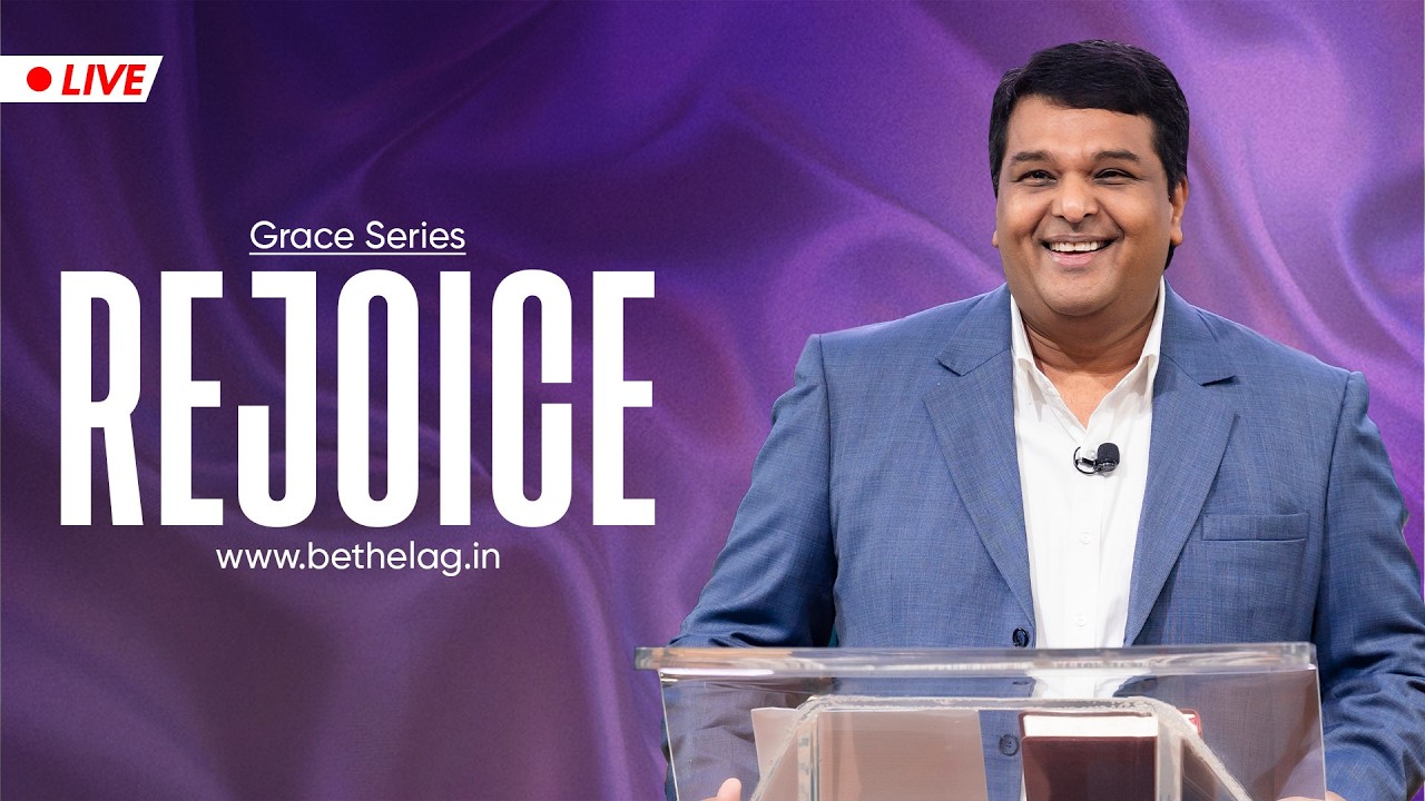 REJOICE | Grace Series | Bethel AG Church | Rev. Johnson V | 22nd March 2026