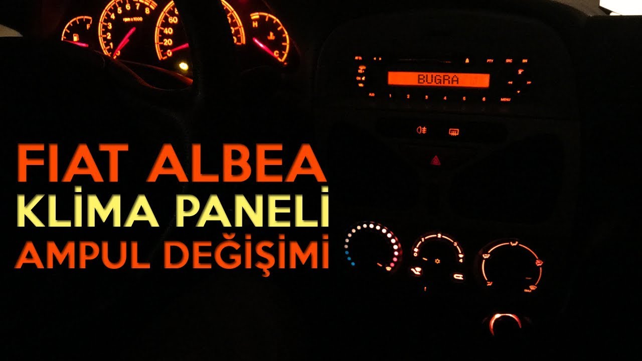 Fiat Albea (Faz-1) Klima Paneli Ampul Değişimi Nasıl Yapılır?