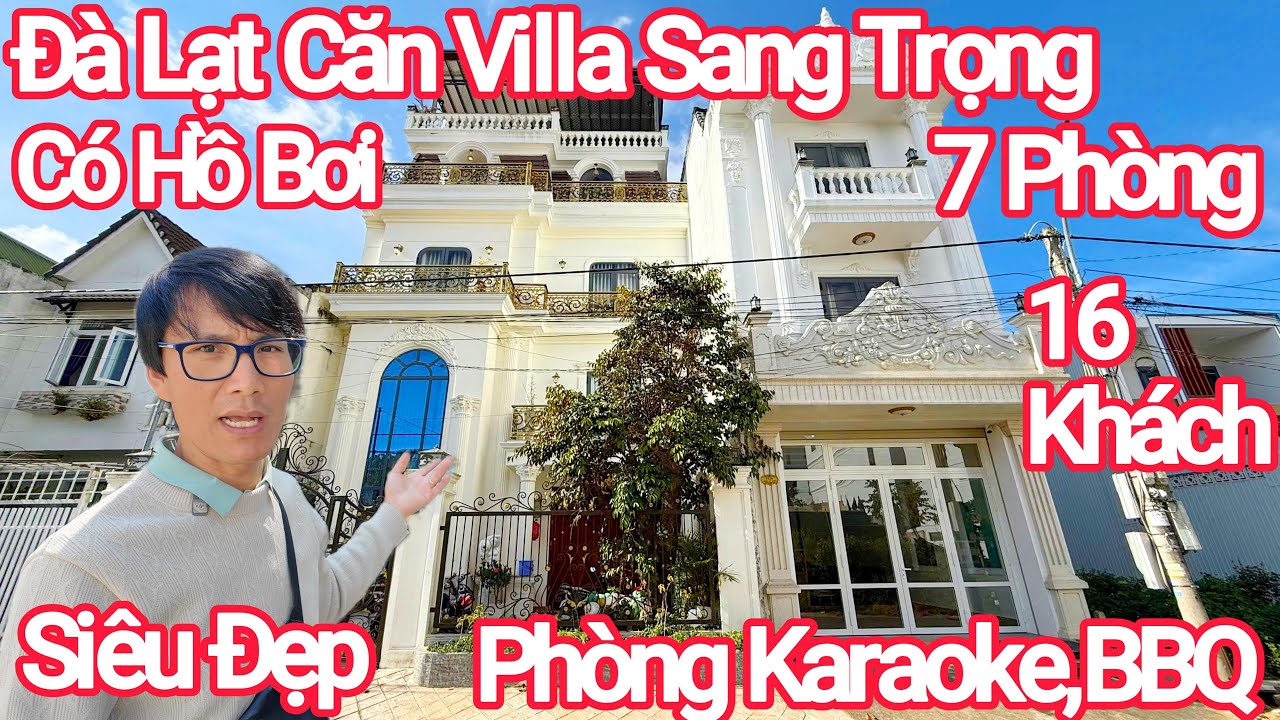 Phát Hiện Một Villa Du Lịch Đà Lạt Quá Sang Đẹp Có Hồ Bơi