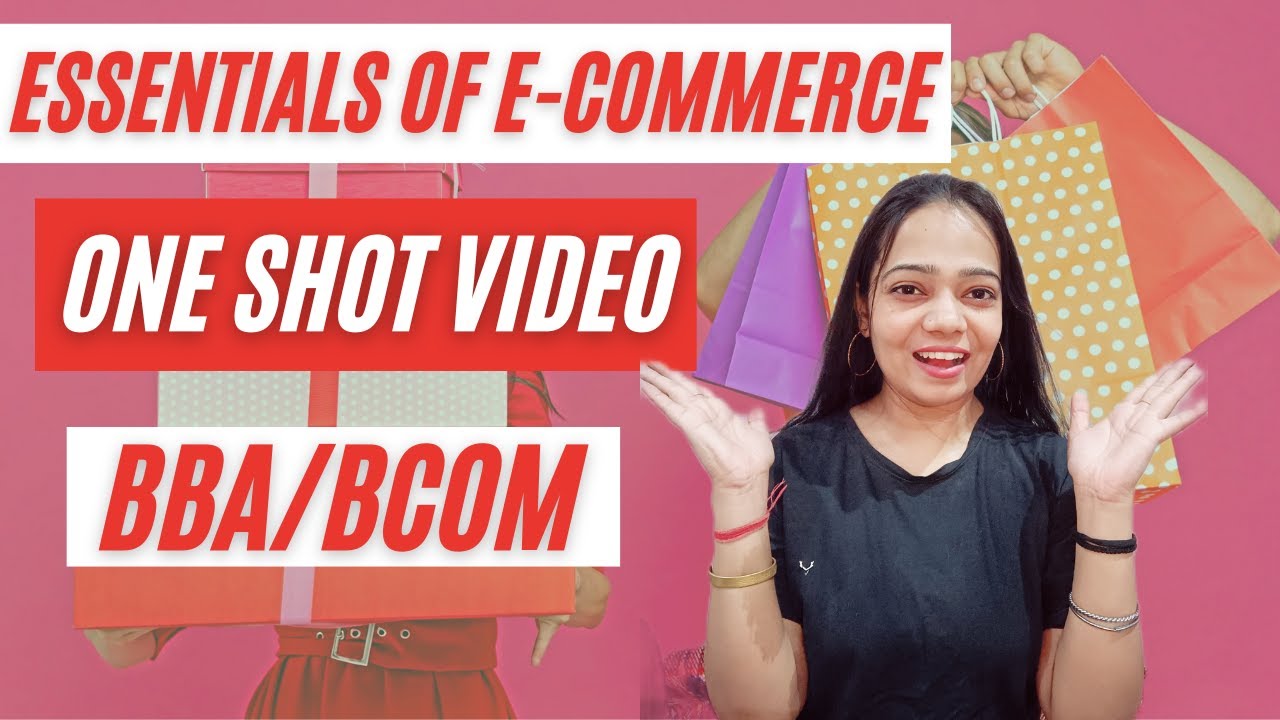 Essentials Of E-commerce | NEP|  One Shot Video | Complete Content | BBA/B.COM | #bbabcom
