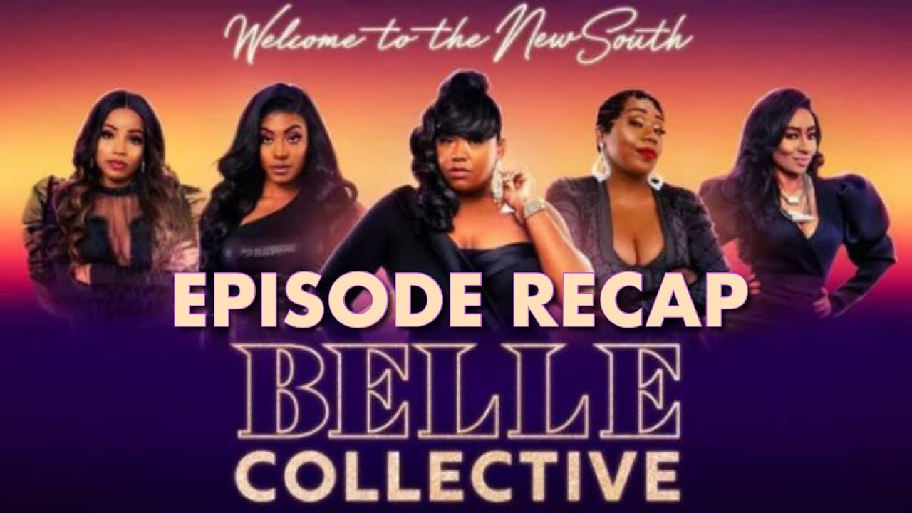 WATCH + RECAP #BelleCollective 'Sage & Champagne' Episode 6 RECAP