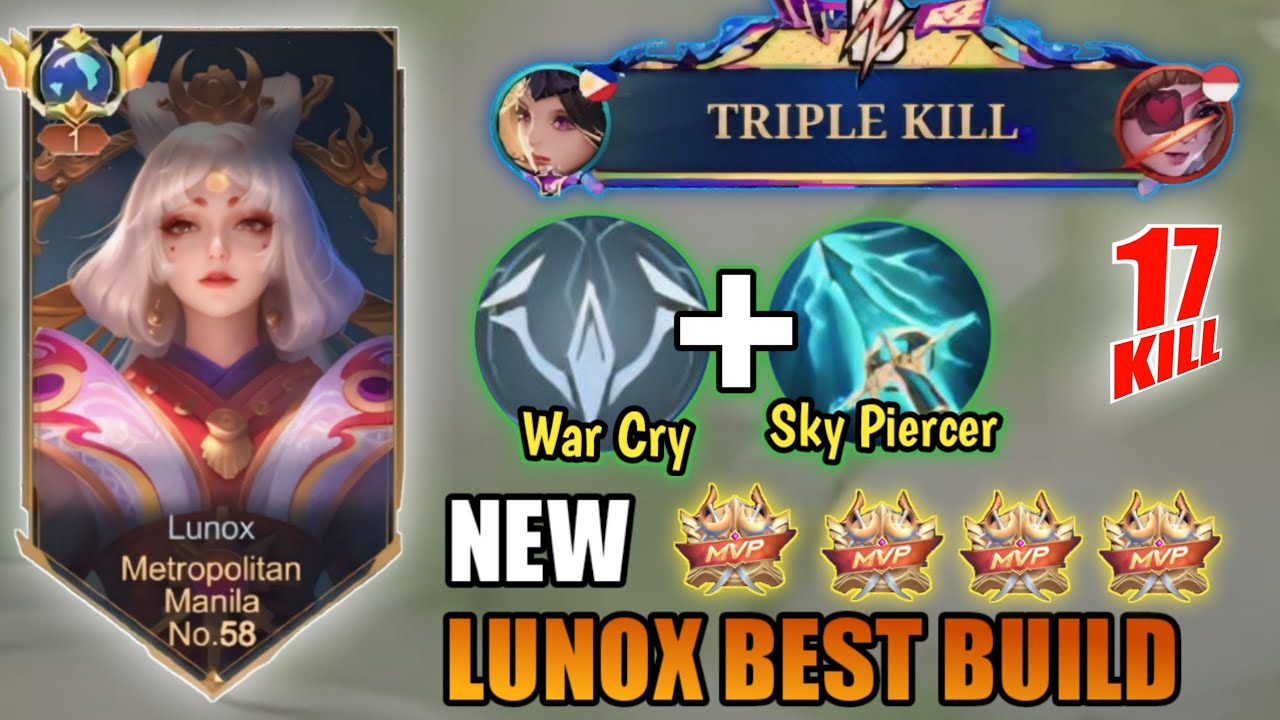 Sky Piercer + War Cry!! 17 KILLS - Her Is This, Best Set Up Build And Emblem From Lunox Top Global