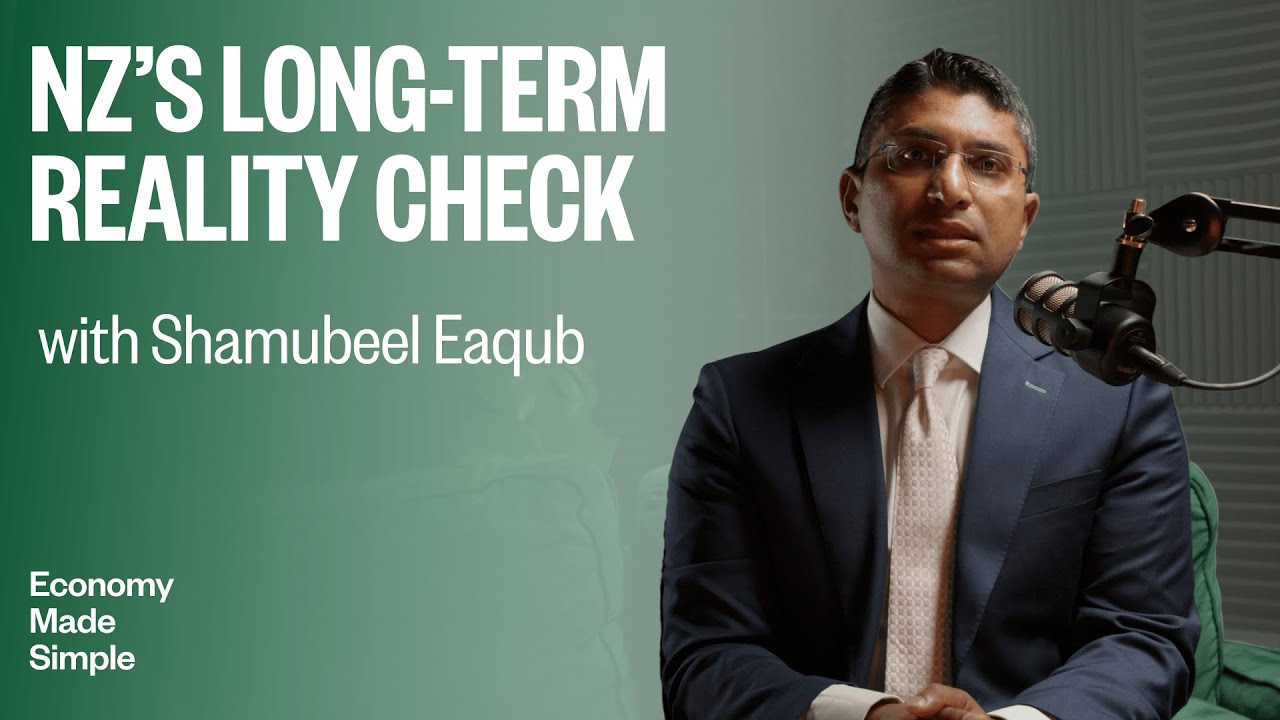 Economy Made Simple #11 | A look into the future: NZ's long term choices explained
