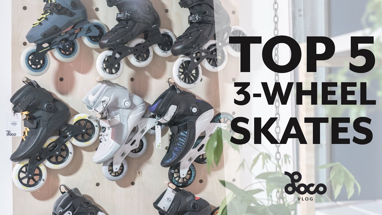 Top five 3-wheel skates | Loco Vlog