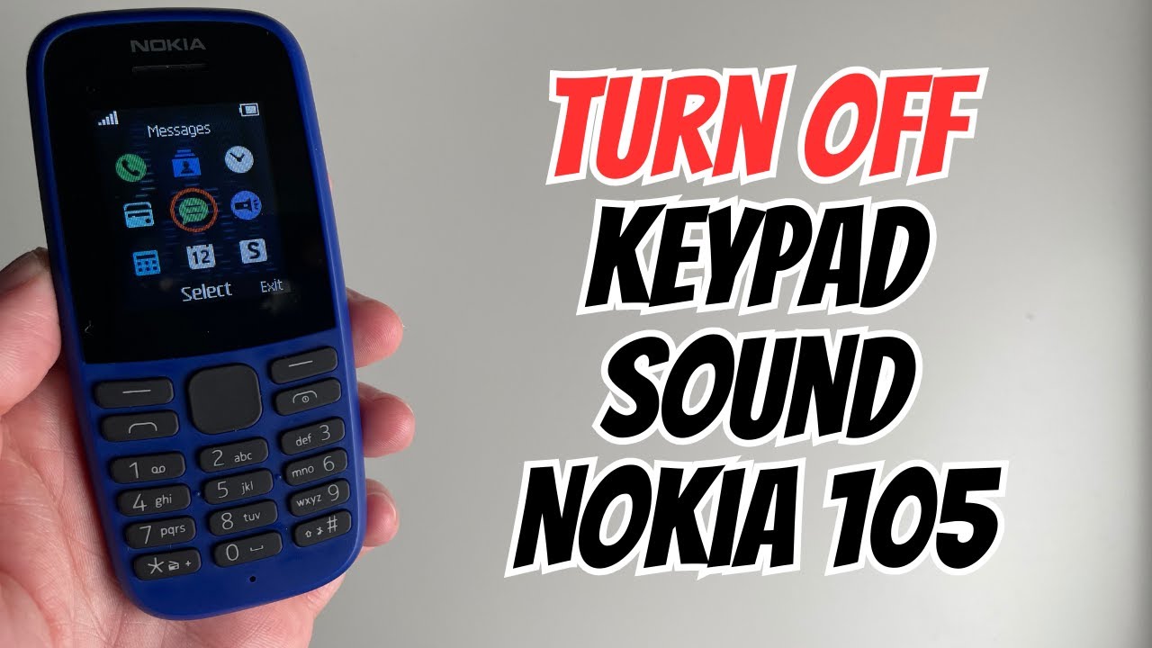 How to Turn Off Keypad Sound On Nokia 105