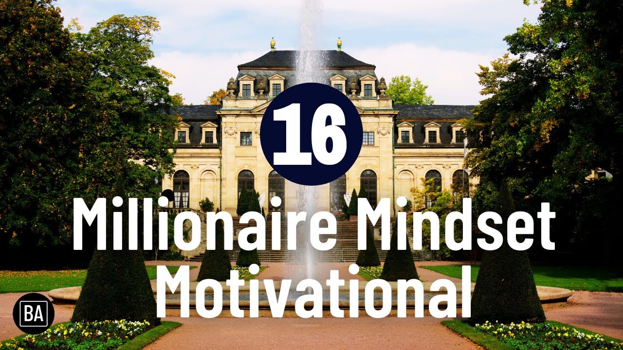 16 Millionaire Mindset Motivation