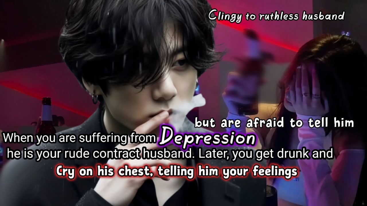 When you are suffering from depression but are afraid to tell him because he is your rude contract-