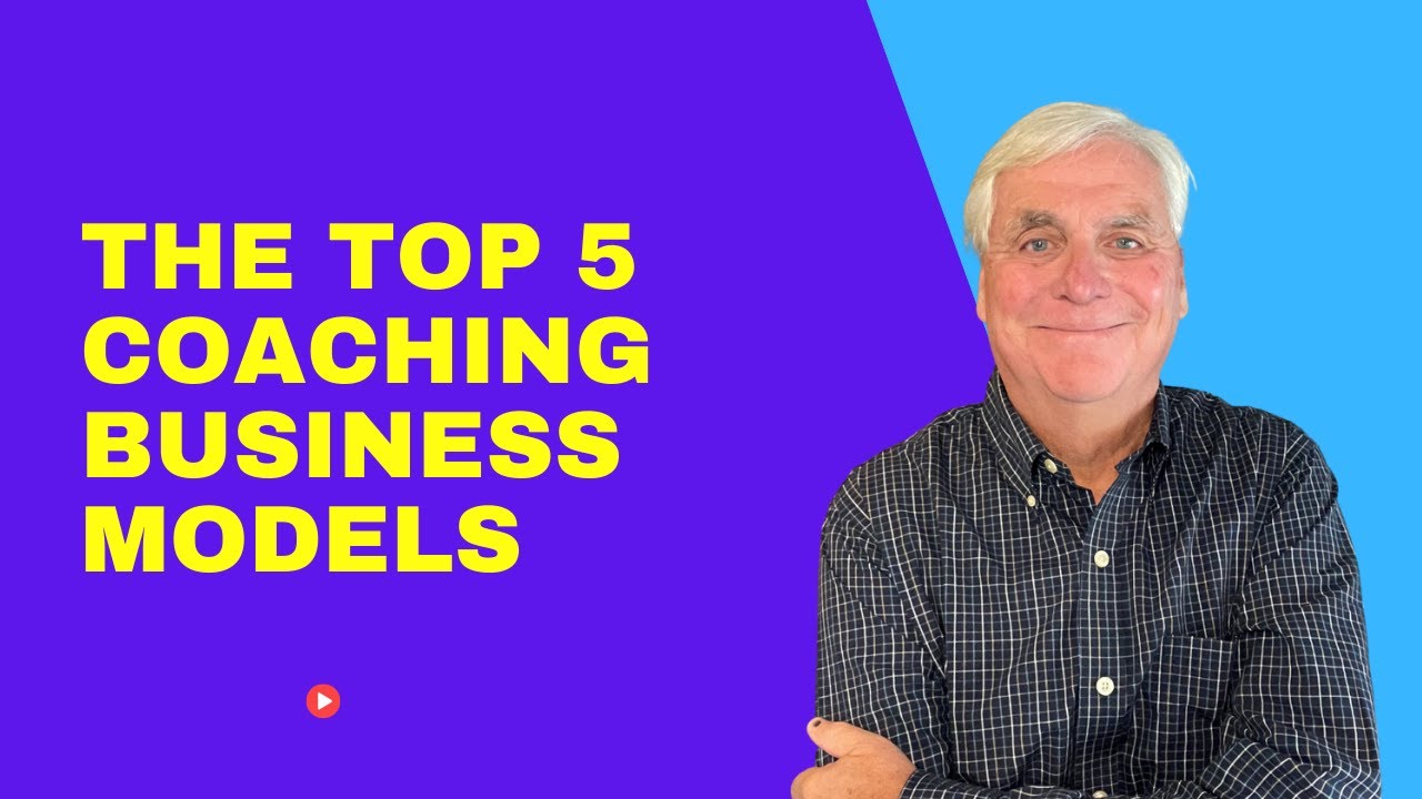 The Top 5 Coaching Business Models