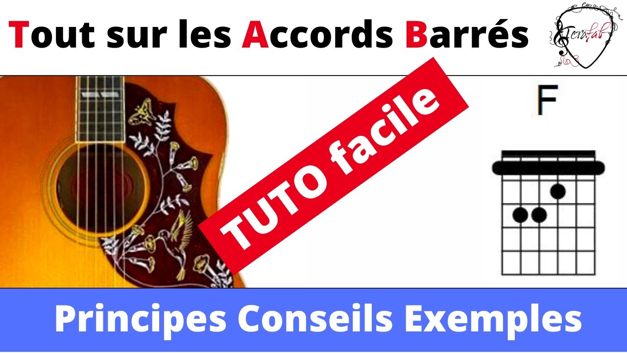 🎶 Les accords barrés - principes - conseils - exemples en chansons [Tuto guitare facile Terafab]