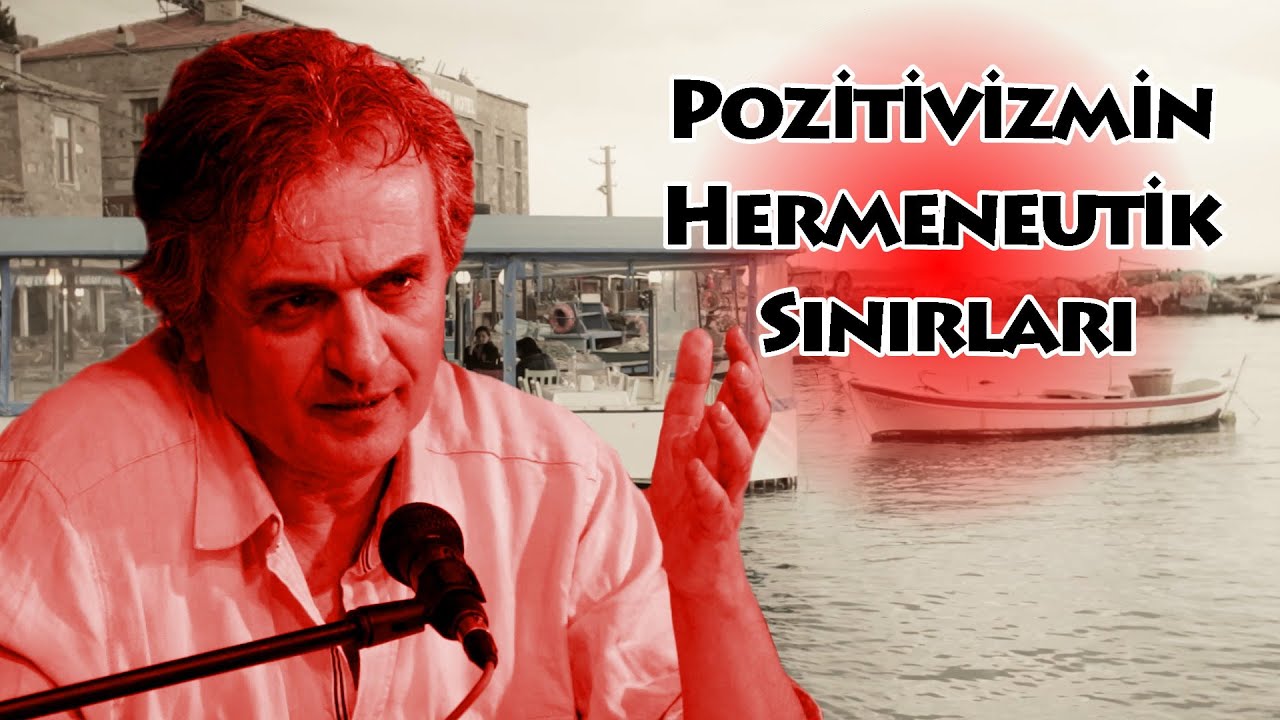 Pozitivizmin Hermeneutik Sınırları - Ufuk Yaltıraklı