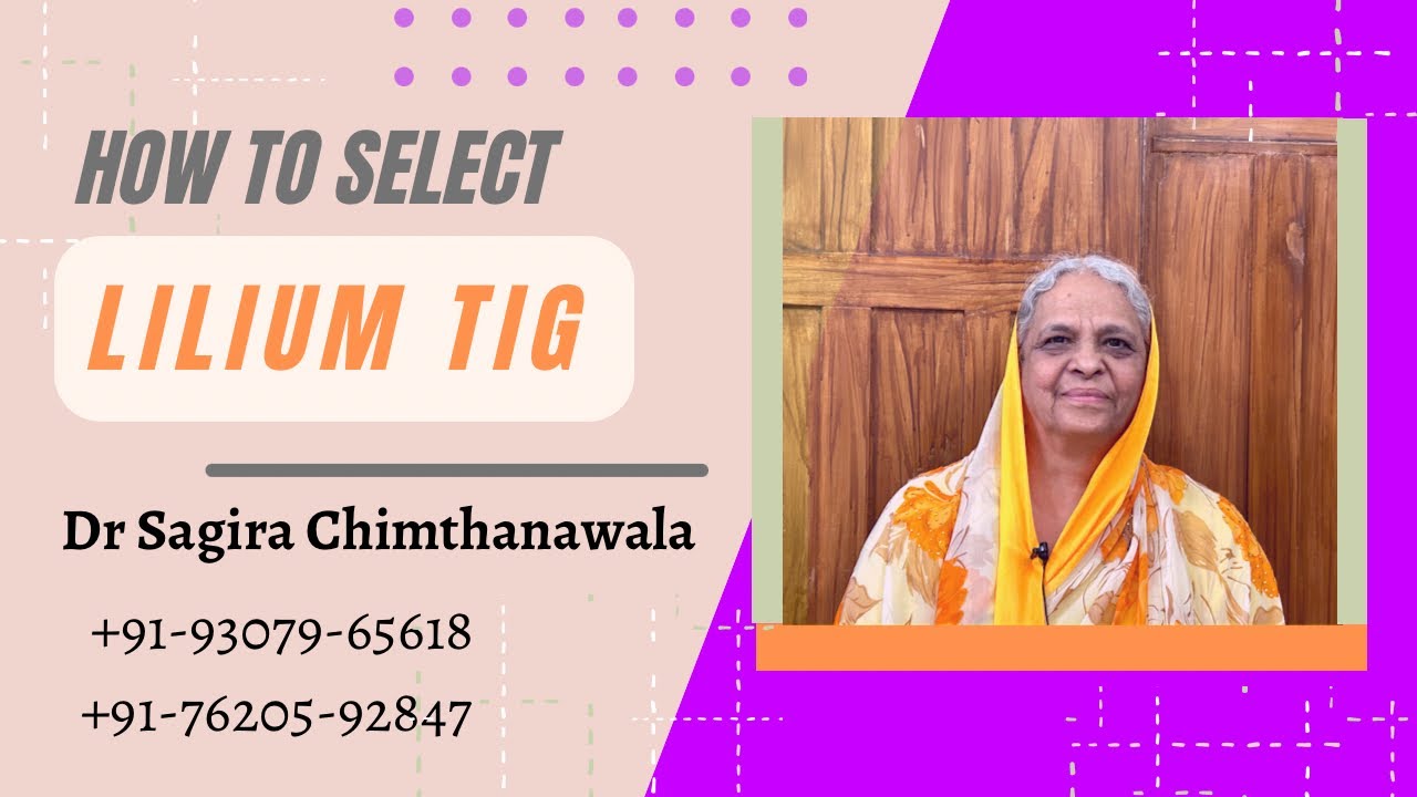 LILIUM TIG। Homeopathic remedy। Dr Aadil Chimthanawala #youtube #video #health #cure