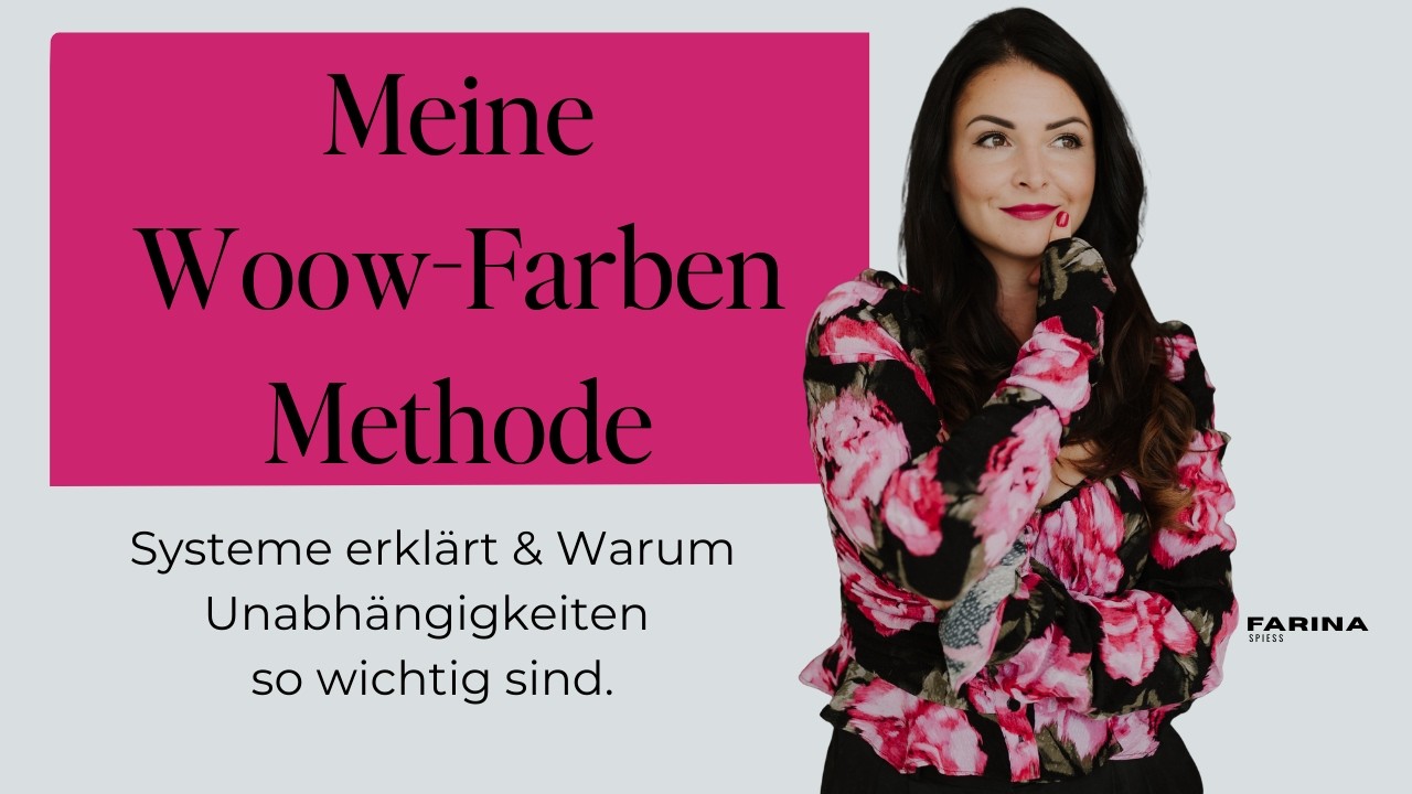 Meine Woow-Farben Methode - Ein System, ausgelegt auf Individualität