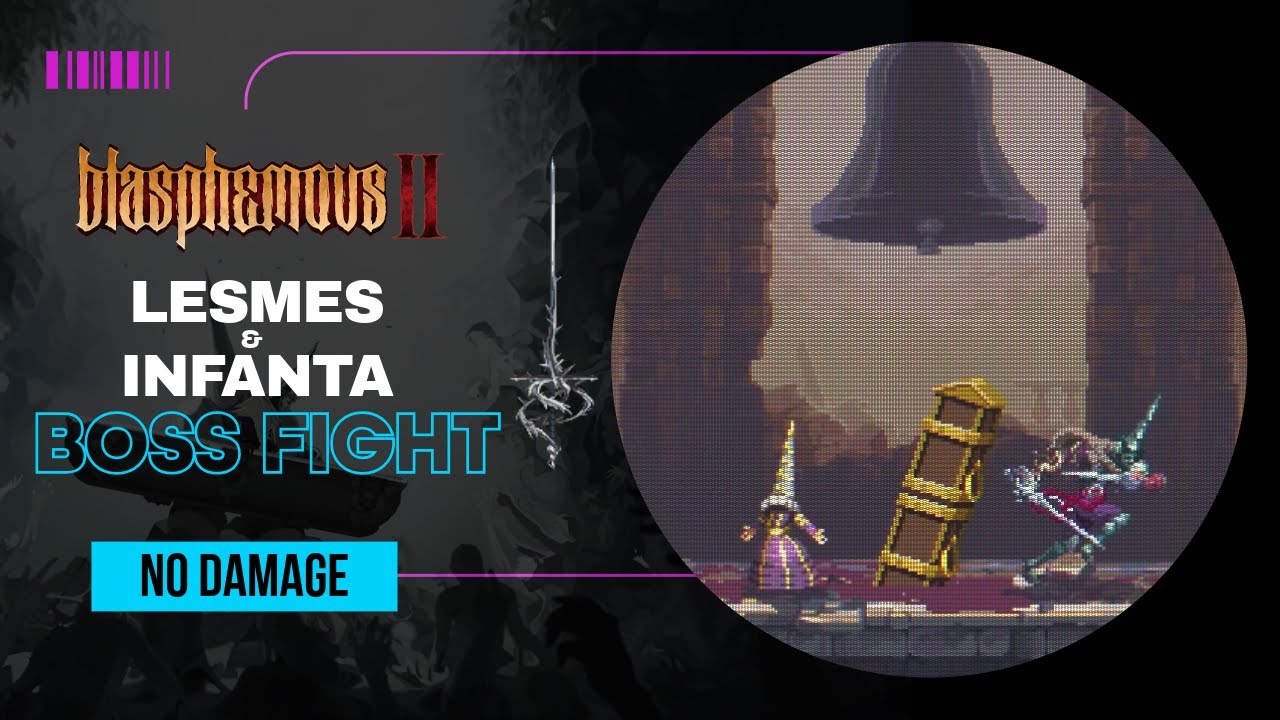 Lesmes & Infanta (No Hit) | Blasphemous 2 - Boss Fight