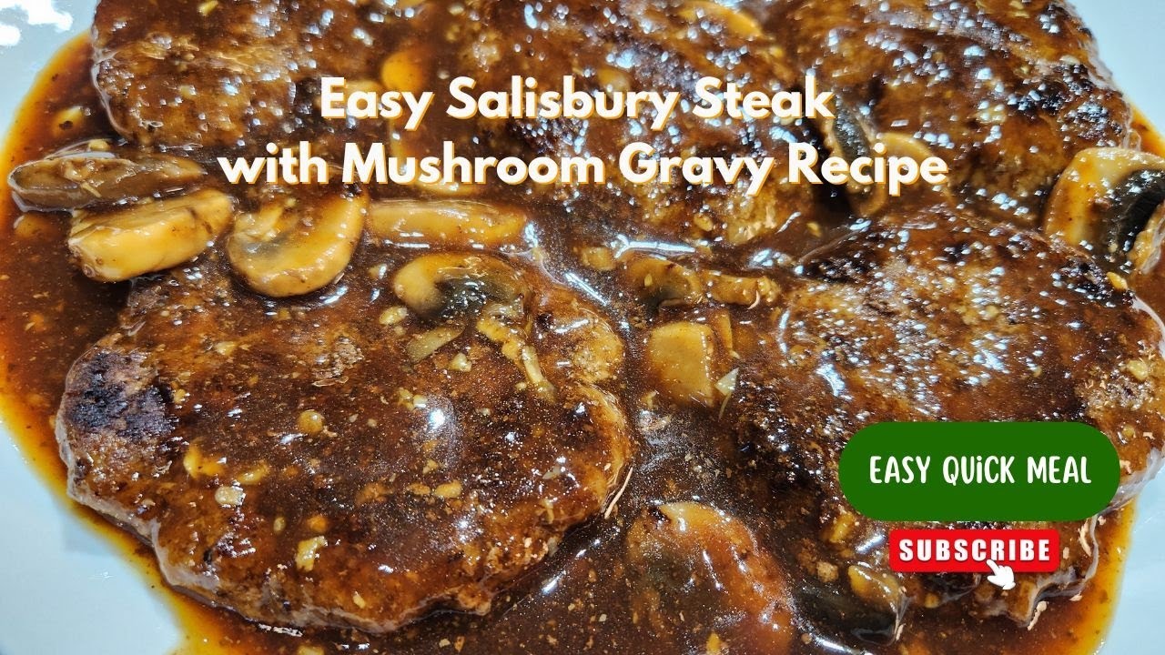 Easy Salisbury Steak with Mushroom Gravy Recipe