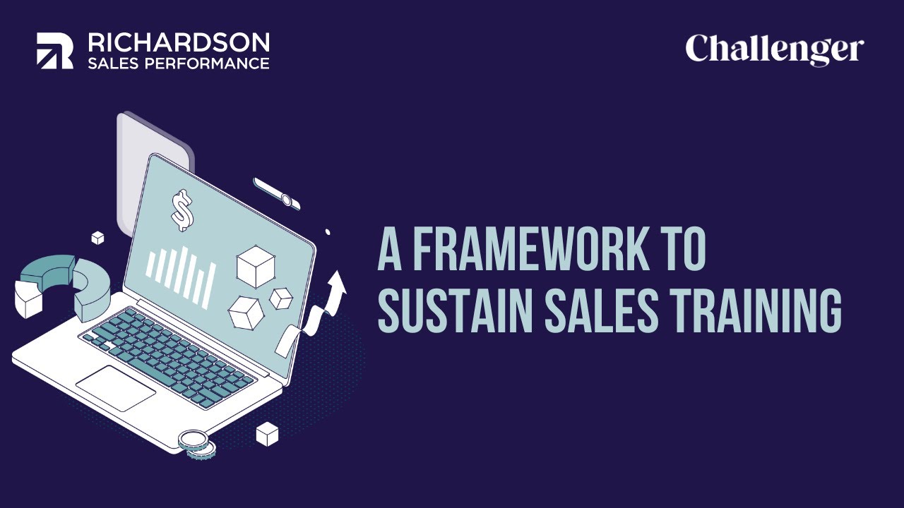Webinar Recording: A Framework to Sustain Sales Training