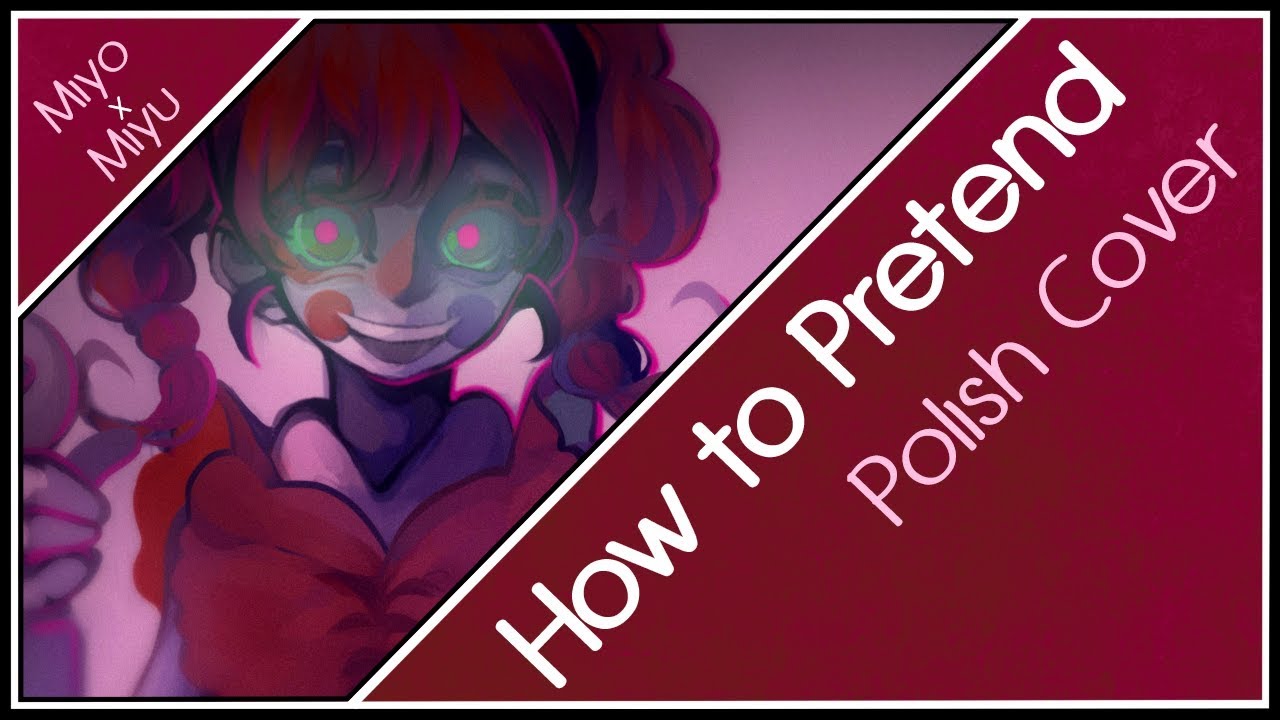 How to Pretend 「FNAF」 Polish Cover 【Miyo × @miyudesu】