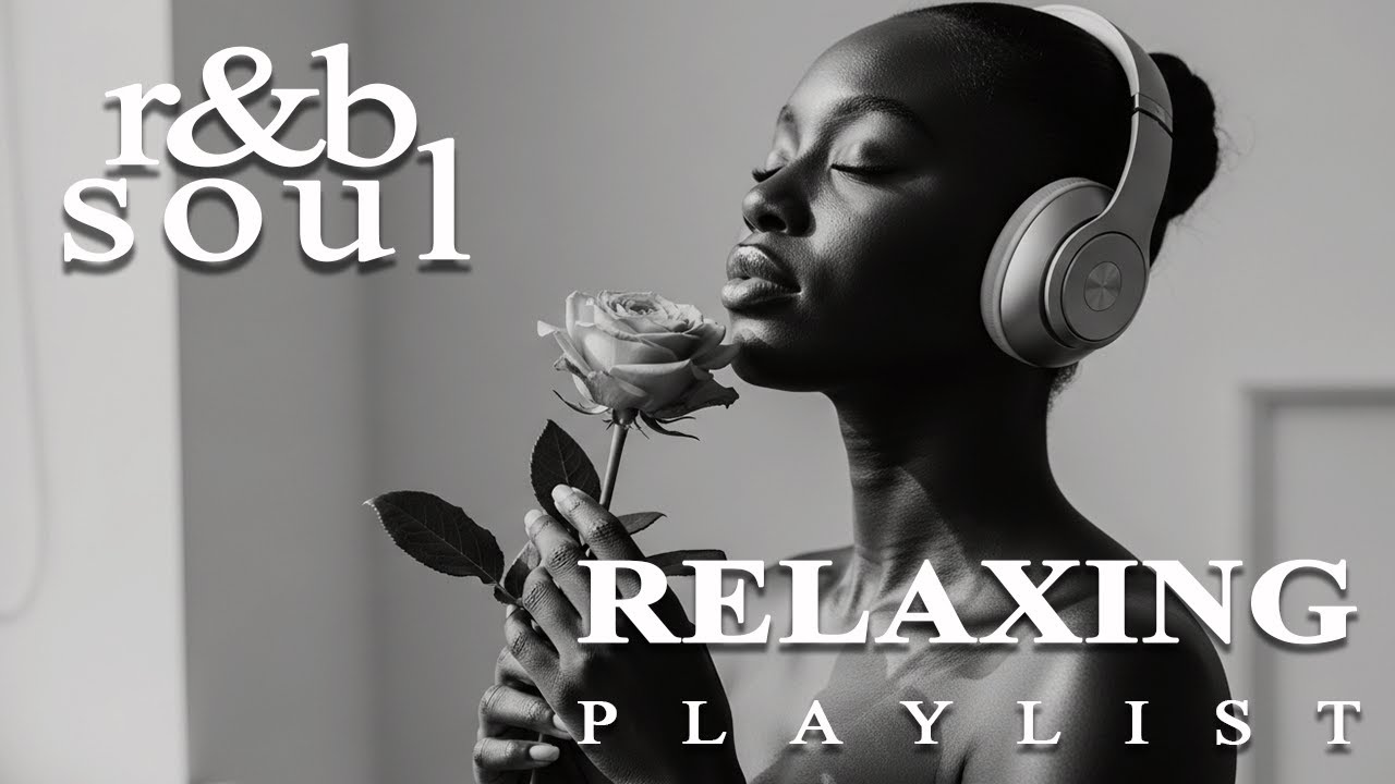 【R&B Soul】Chill R&B & Jazz Playlist – Smooth R&B Soul Vibes for a Relaxing Working