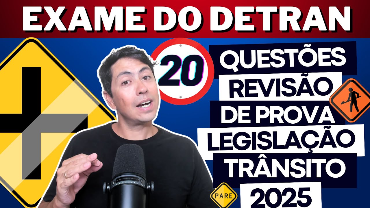 LEGISLA&Ccedil;&Atilde;O DE TR&Acirc;NSITO - SIMULADO DE 20 QUEST&Otilde;ES DO DETRAN 2025 - PROVA DO DETRAN 2025