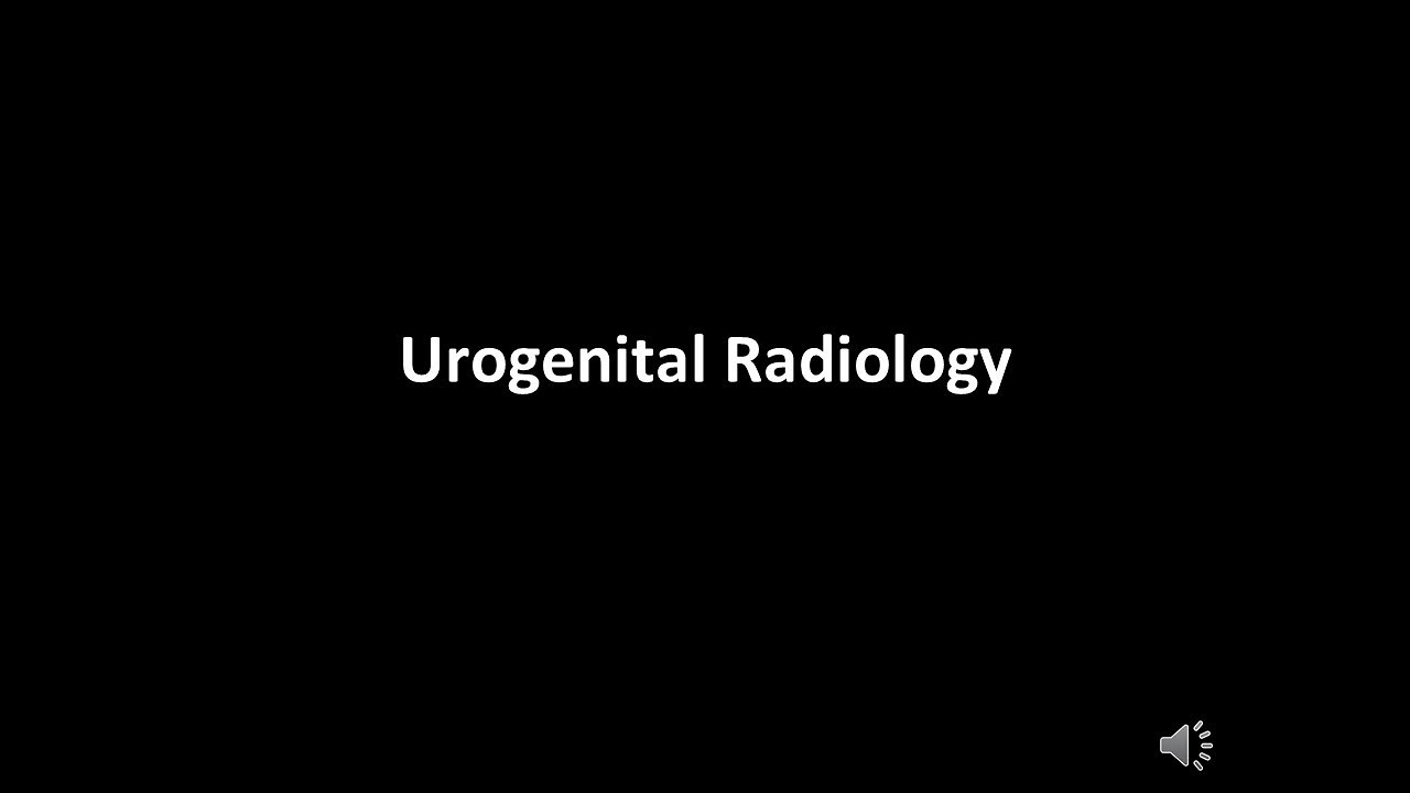 UROGENITAL RADIOLOGY
