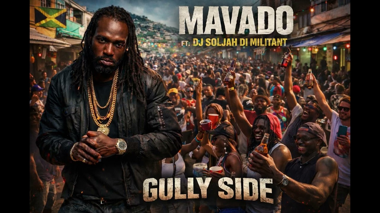 Gully Side - Mavado ft. Dj Soljah Di Militant 