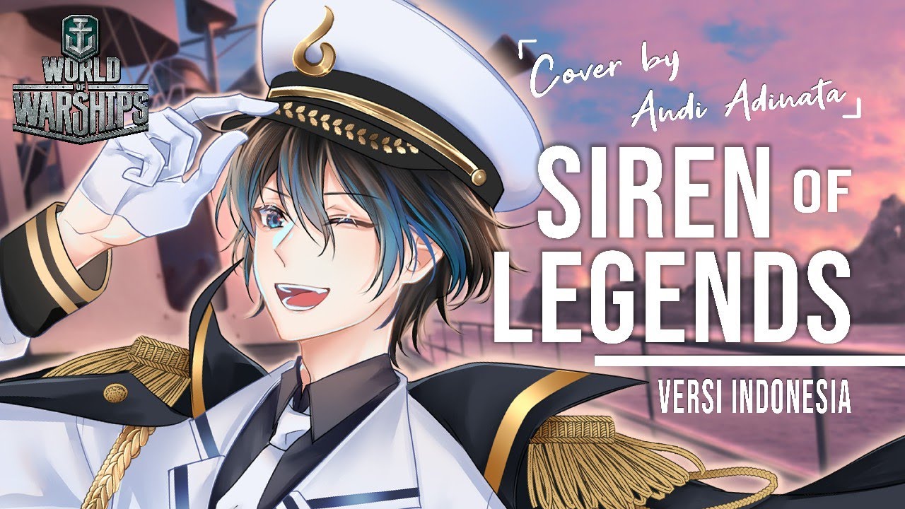 【COVER】Siren of Legends - World of Warship by Alia Adelia | Andi Adinata