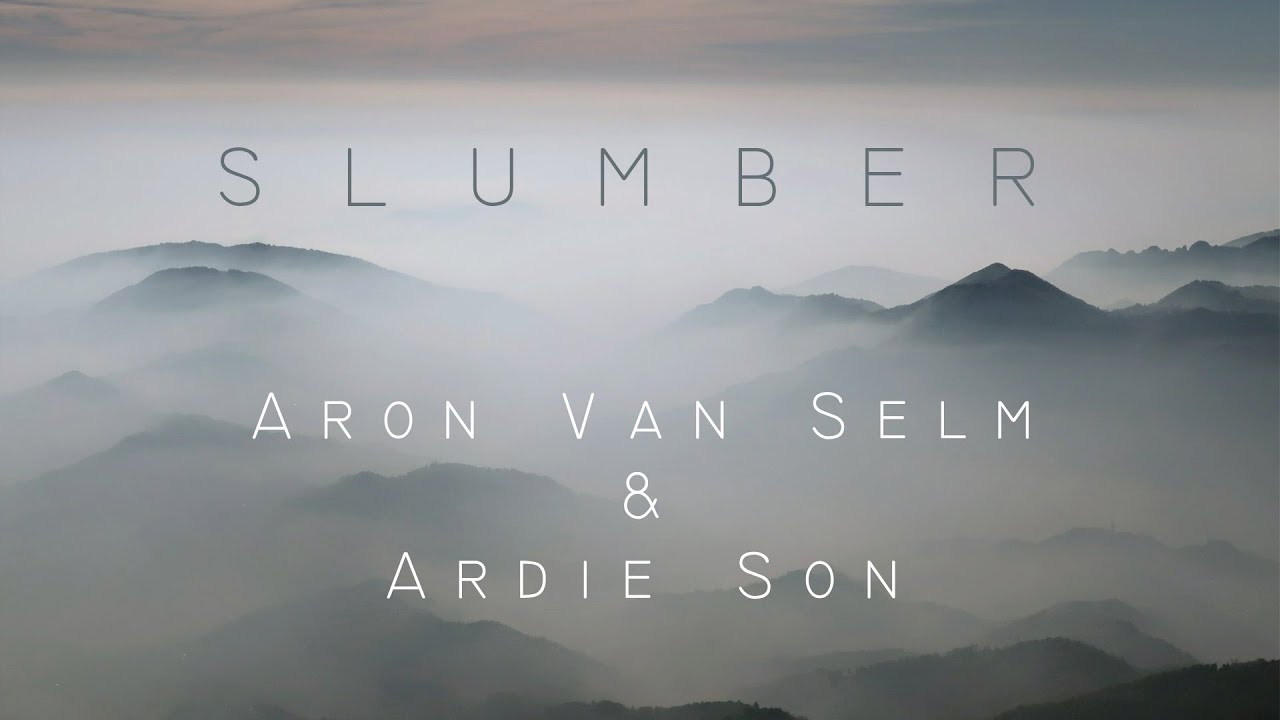 Slumber - Aron van Selm feat. Ardie Son
