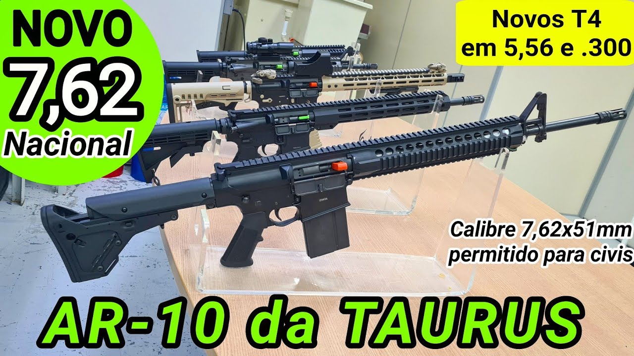 Novo 7,62 nacional! Taurus T10, o AR-10 brasileiro! Novos T4 em 5,56 e .300! SIG - IMBEL e Infoarmas