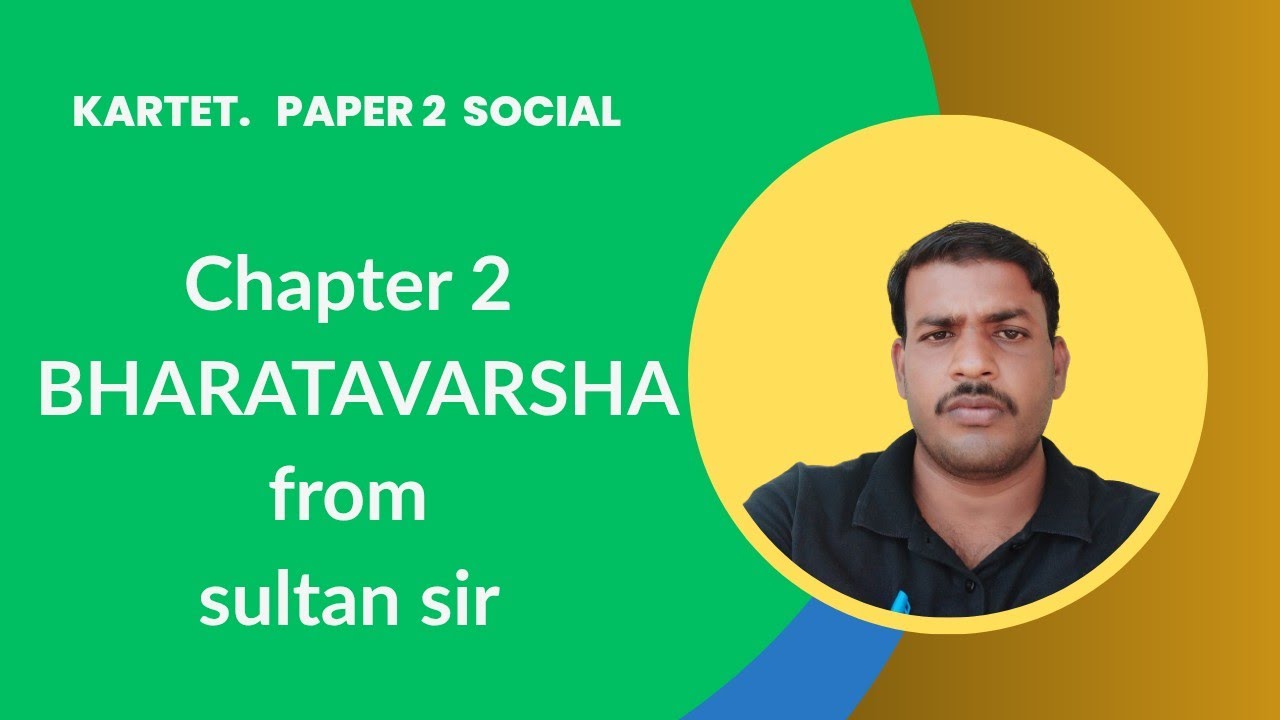 GPSTR|KARTET PAPER 2|SOCIAL CHAPTER 2  | BHARATAVARSHA|بھارت ورشا| bilingual explanation