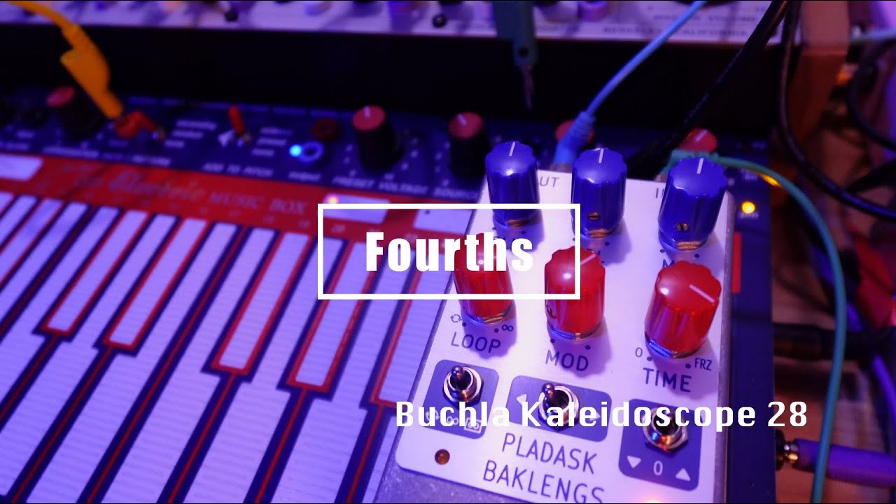 Buchla Kaleidoscope 28 / Fourths (with Pladask Elektrisk Baklengs)
